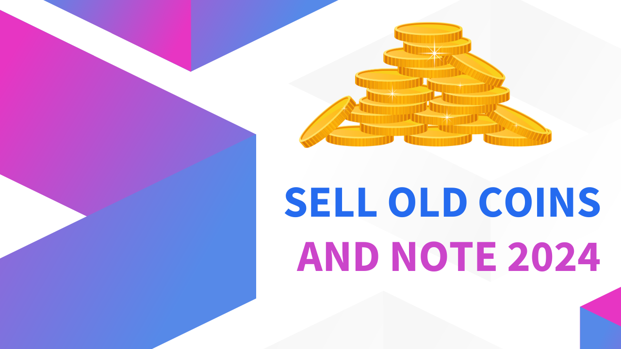 Sell Old Coins And Note 2024